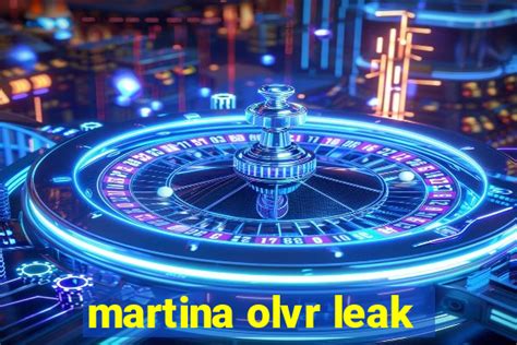 martina olvr leaks